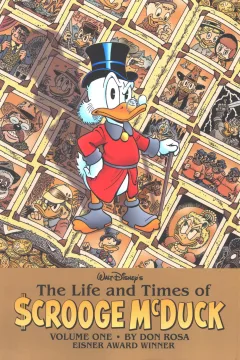 Walt Disney's The Life and Times of Scrooge McDuck by Don Rosa