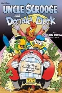 Walt Disney's Uncle Scrooge and Donald Duck: The Three Caballeros Ride Again!
