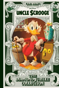 Walt Disney's Uncle Scrooge: The Diamond Jubilee Collection