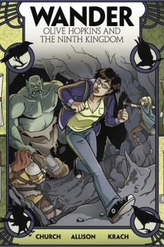 Wander: Olive Hopkins and the Ninth Kingdom