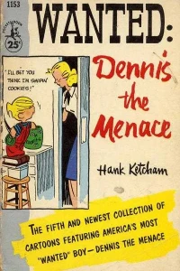 Wanted: Dennis the Menace
