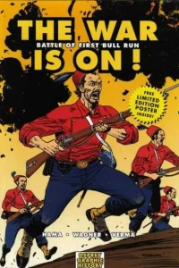 War Is On!: Battle of First Bull Run