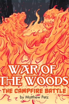 War of the Woods: The Campfire Battle