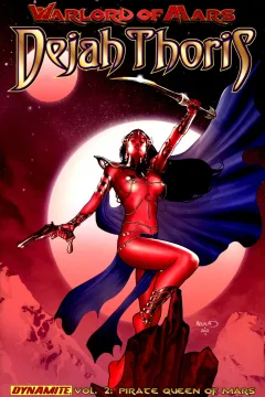 Warlord of Mars: Dejah Thoris - Pirate Queen of Mars