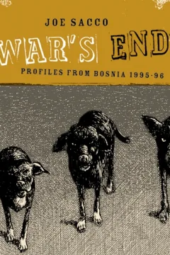 War's End: Profiles from Bosnia 1995-96