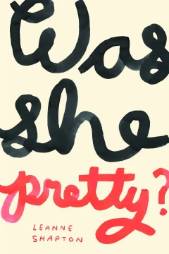 Was She Pretty?