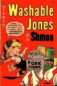Washable Jones and the Shmoos
