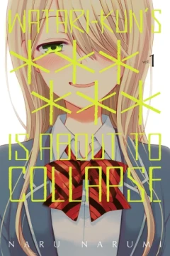 Watari-kun's ****** is About to Collapse