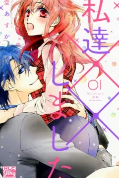 Watashi-tachi ×× Shimashita