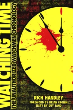 Watching Time: The Unauthorized Watchmen Chronology