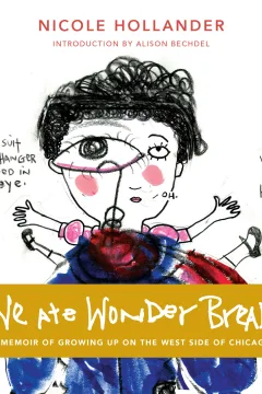 We Ate Wonder Bread