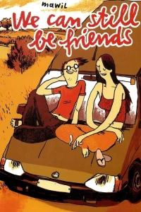 We Can Still Be Friends