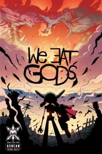We Eat Gods Ashcan
