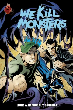 We Kill Monsters
