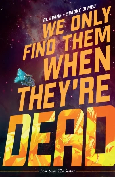 We Only Find Them When They're Dead (Trade Paperback, 2021) - Series 