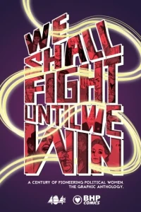 We Shall Fight Until We Win