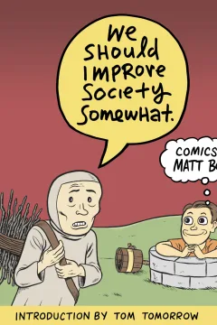 We Should Improve Society Somewhat
