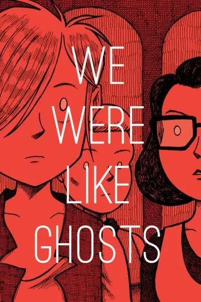 We Were Like Ghosts (2015) - Series 