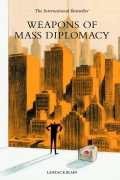 Weapon of Mass Diplomacy