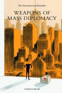 Weapon of Mass Diplomacy