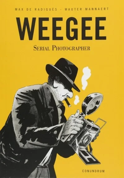 Weegee: Serial Photographer (Trade Paperback, 2018) - Series 