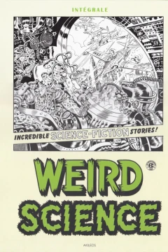 Weird Science Intégrale