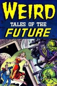Weird Tales of the Future