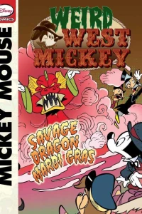 Weird West Mickey: Savage Dragon Mardi Gras