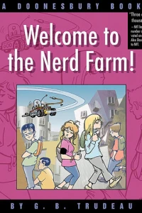Welcome to the Nerd Farm (A Doonesbury Book)