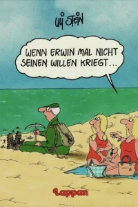 Wenn Erwin mal nicht seinen Willen kriegt...