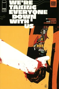 We're Taking Everyone Down with Us