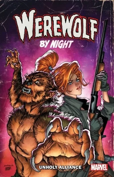 Werewolf by Night: Unholy Alliance  (Trade Paperback, 2024) - Series 