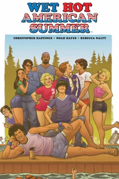 Wet Hot American Summer