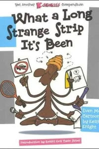 What a Long Strange Strip It's Been: Yet Another K Chronicles Compendium