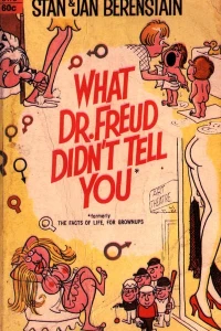What Dr. Freud Didn't Tell You
