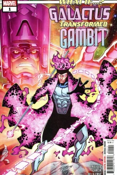 What If...? Galactus: Galactus Transformed Gambit?