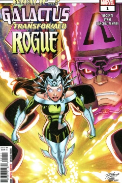 What If...? Galactus: Galactus Transformed Rogue?