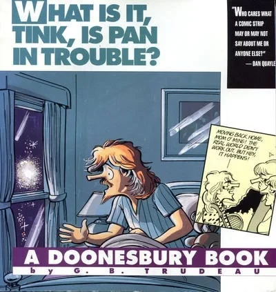 What Is It, Tink, Is Pan in Trouble?: A Doonesbury Book (1992) - Series 