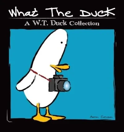 What the Duck: A W.T. Duck Collection (2013) - Series 