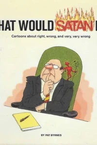 What Would Satan Do?