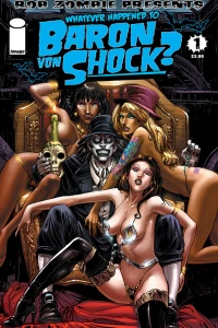 Whatever Happened to Baron Von Shock?