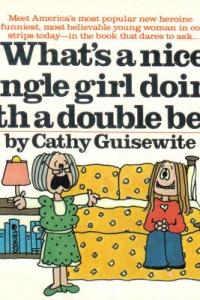 What's a Nice Single Girl Doing With a Double Bed?!