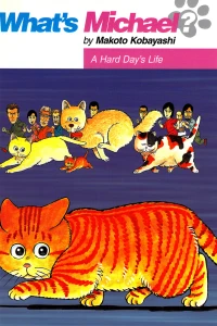 What's Michael?: A Hard Day's Life