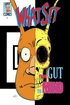 Whatsit: From Gut To Mind