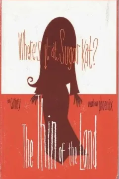 Where's It at Sugar Kat?: The Thin of the Land