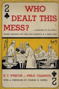 Who Dealt This Mess?