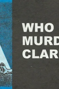 Who Murdered Clarice?