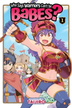 Who Says Warriors Can't be Babes?