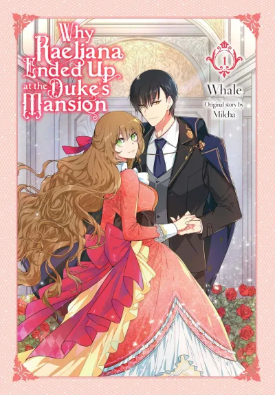 Why Raeliana Ended Up at the Duke's Mansion (2022) - Series 