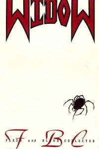 Widow: Flesh and Blood Collected